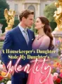 A Housekeeper's Daughter Stole My Daughter's Identity cover