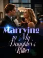 Marrying to My Daughter's Killer cover