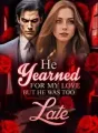 He Yearned for My Love but He Was Too Late cover