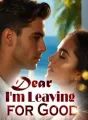 Dear, I'm Leaving for Good! cover