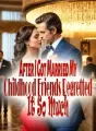 After I Got Married, My Childhood Friends Regretted It So Much cover