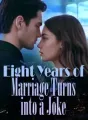 Eight Years of Marriage Turns into a Joke cover