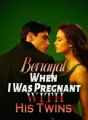Betrayal When I Was Pregnant With His Twins cover