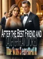 After the Best Friend and Daughter-in-law Divorced, The Sons Regretted It cover