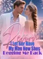 Reborn I Let Her Have My Man Now Shes Begging Me Bac cover