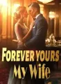 Forever yours, My Wife cover