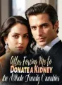 After Forcing Me to Donate a Kidney, the Whole Family Crumbles cover