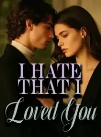 I Hate That I Loved You