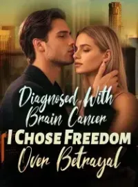 Diagnosed With Brain Cancer I Chose Freedom Over Betrayal