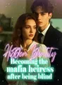 Hidden Identity: Becoming the mafia heiress after being blind cover