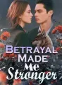 Betrayal Made Me Stronger cover