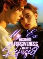 My Ex Begged for My Forgiveness, But I Refused cover