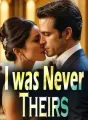 I was Never Theirs cover