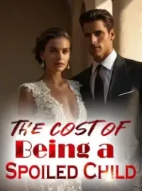 The Cost of Being a Spoiled Child