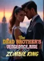 The Dead Brother's Vengeance,Rise of the Zombie King cover
