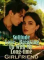 Solitude Love - Breaking Up With My Long-time Girlfriend cover