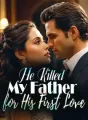 He Killed My Father for His First Love cover
