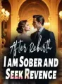 After Rebirth, I am Sober and Seek Revenge cover