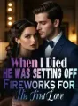 When I Died, He Was Setting Off Fireworks for His First Love cover