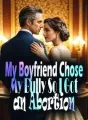 My Boyfriend Chose My Bully, So I Got an Abortion cover
