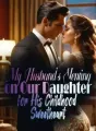 My Husband's Venting on Our Daughter for His Childhood Sweetheart cover