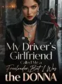 My Driver’s Girlfriend Called Me a Freeloader,But I Was the Donna cover