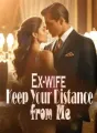 Ex-wife, Keep Your Distance from Me! cover