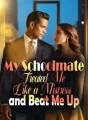 My Schoolmate Treated Me Like a Mistress and Beat Me Up cover