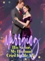 Marrying His Savior, My Husband Cried for Me After cover