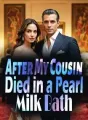 After My Cousin Died in a Pearl Milk Bath cover