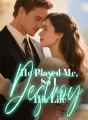 He Played Me, So I Destroy His Life cover