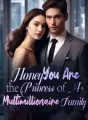 Honey, You Are the Princess of A Multimillionaire Family! cover