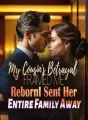 My Cousin's Betrayal Framed Me:Reborn, I Sent Her Entire Family Away cover