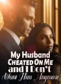 My Husband Cheated On Me and I Don't Want Him Anymore cover