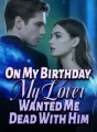 On My Birthday, My Lover Wanted Me Dead With Him cover