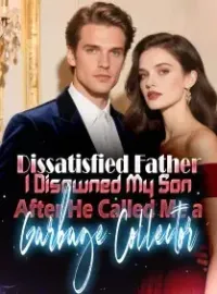 Dissatisfied Father I Disowned My Son After He Called Me a Garbage Collector