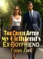The Crisis After My Girlfriend's Ex-Boyfriend Comes Back cover