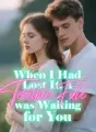 When I Had Lost It, A Terrible Fate was Waiting for You! cover