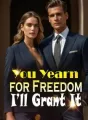 You Yearn for Freedom, I’ll Grant It cover