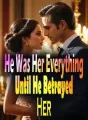 He Was Her Everything Until He Betrayed Her cover