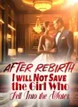 After Rebirth, I will Not Save the Girl Who Fell Into the Water cover
