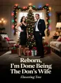 Reborn, I’m Done Being The Don’s Wife cover