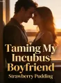 Taming My Incubus Boyfriend cover