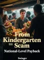 From Kindergarten Scam to National-Level Payback cover