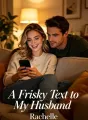 A Frisky Text to My Husband cover