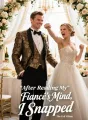 After Reading My Fiancé’s Mind, I Snapped cover