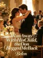 I Ran Away With His Child, the Don Begged Me Back cover