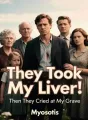 They Took My Liver,Then They Cried at My Grave cover