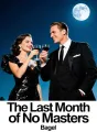 The Last Month of No Masters cover