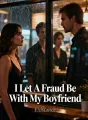I Let A Fraud Be With My Boyfriend cover